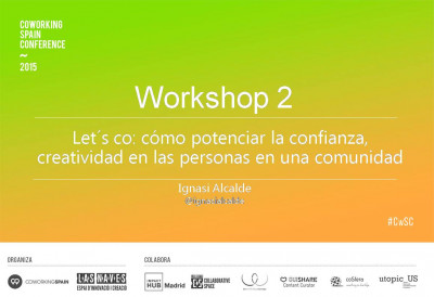 Workshop: Let´s Co: Cómo potenciar la confianza, creatividad en las personas de una comunidad