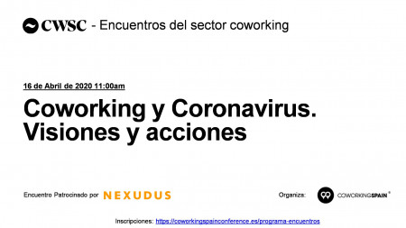 Coworking y Coronavirus. Visiones y acciones
